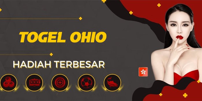 Togel Ohio – Pasaran Terbaik Menawarkan Jackpot Ratusan Juta